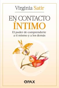 En Contacto Íntimo: El Poder de Comprenderte a Ti Mismo Y a Los Demás