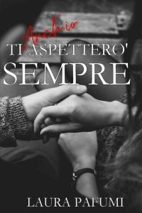Anch'io ti aspetterò sempre (Italian Edition)