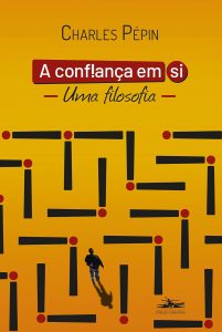 A confiança em si: Uma filosofia