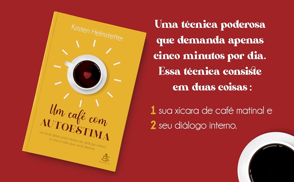 5 minutos, Afirmações, Autoconfiança, Autoconhecimento, Autoestima, Café, Café da manhã, Diário