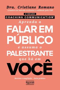 Coaching communication: Aprenda a falar em público e assuma o palestrante que há em você