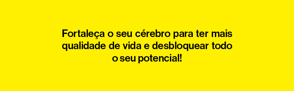 Fortaleça o seu cérebro 