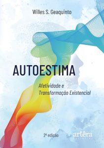 Autoestima: Afetividade e Transformação Existencial
