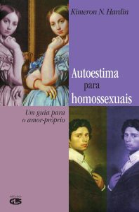 Autoestima para homossexuais: Um guia para o amor-próprio