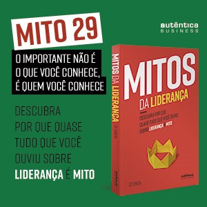Mitos da Liderança, Negócios, Business, Liderança