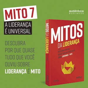 Mitos da Liderança, Negócios, Business, Liderança