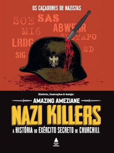 Nazi Killers: A história do exército secreto de Churchill