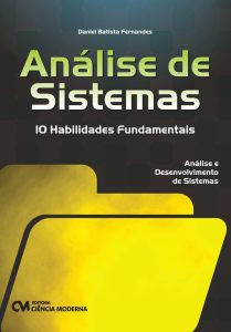 Análise de Sistemas. 10 Habilidades Fundamentais
