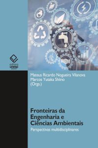 Fronteiras da engenharia e ciências ambientais: perspectivas multidisciplinares