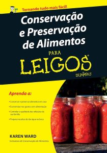 Conservação e Preservação de Alimentos Para Leigos