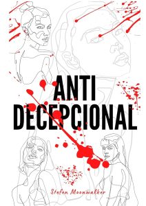 Antidecepcional: Livro sobre auto estima, auto conhecimento e auto aceitação