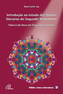 Introdução ao estudo das formas literárias do Segundo Testamento: A palavra de Deus em linguagem humana: 3