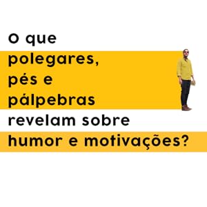 o que todo corpo fala