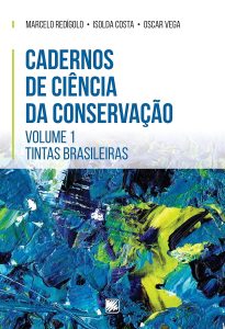 Cadernos de Ciência da Conservação: Tintas Brasileiras (Volume 1)