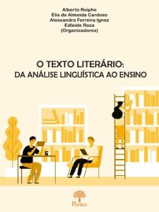 O TEXTO LITERÁRIO - DA ANÁLISE LINGUÍSTICA AO ENSINO