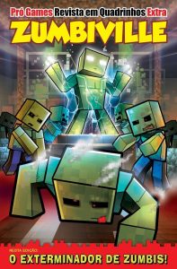 Pró-Games Revista em Quadrinhos Extra Edição 06 - Zumbiville
