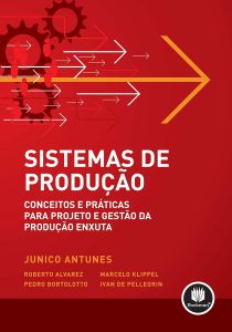 Sistemas de Produção: Conceitos e Práticas para Projetos e Gestão da Produção Enxuta