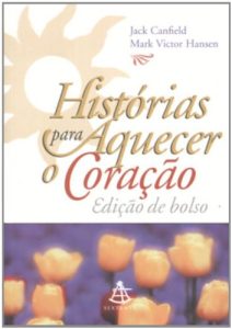 Histórias Para Aquecer O Coração Dos Adolescentes