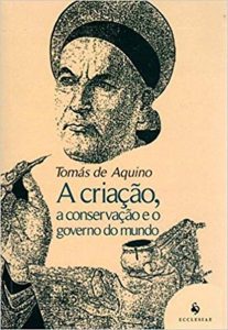 A Criação, a Conservação e o Governo do Mundo