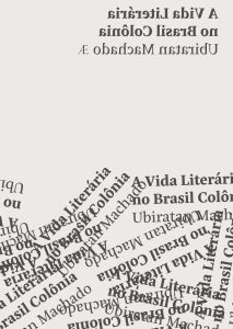 A Vida Literária no Brasil Colônia