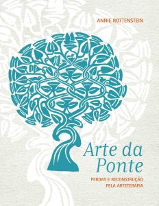 ARTE DA PONTE: PERDAS E RECONSTRUÇÃO PELA ARTETERAPIA