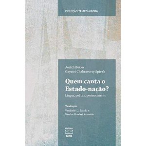 Quem Canta o Estado-Nação?: Língua, Política, Pertencimento