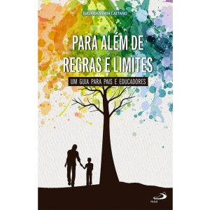 Para Além de Regras e Limites