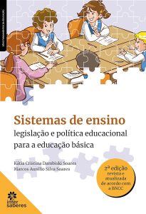 Sistemas de ensino:: legislação e política educacional para a educação básica
