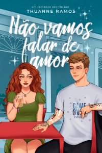 Não vamos falar de amor