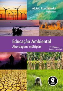 Educação Ambiental: Abordagens Múltiplas
