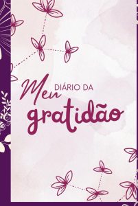 Meu Diário da Gratidão (Portuguese Edition)