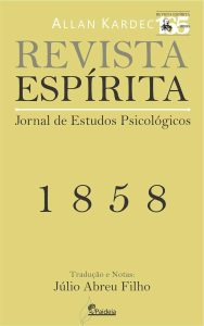 Revista Espírita 1858 (Revista Espírita, de Allan Kardec Livro 1)
