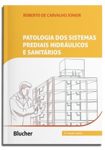 Patologia dos Sistemas Prediais Hidráulicos e Sanitários
