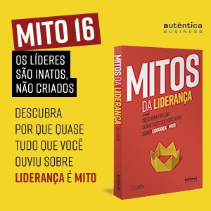 Mitos da Liderança, Negócios, Business, Liderança