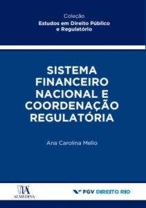 Sistema Financeiro Nacional e Coordenação Regulatória