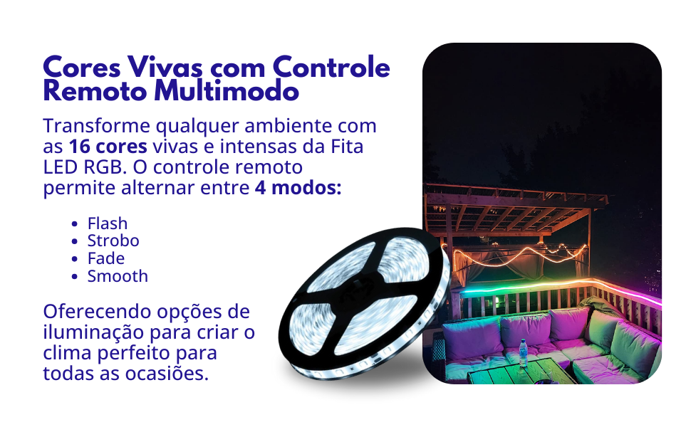 Cores Vivas com Controle Remoto Multimodo