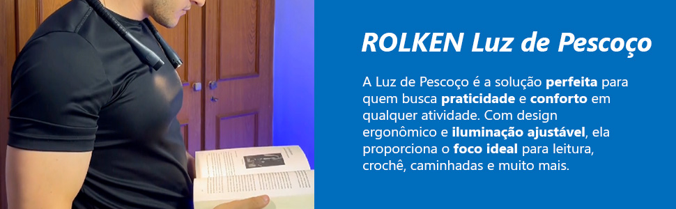 A Luz de Pescoço é a solução perfeita para quem busca praticidade e conforto em qualquer atividade.