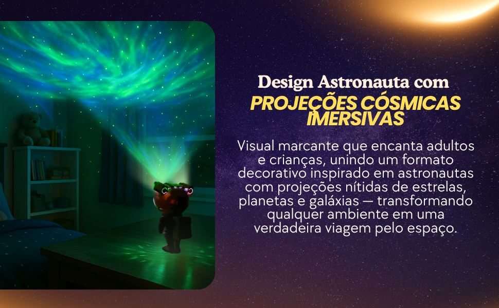 Design astronauta com projeções cósmicas imersivas, Visual marcante que encanta adultos e crianças
